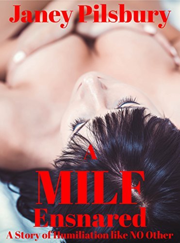 A-MILF-Ensnared--A-Story-of-Humiliation-like-NO-other-by-Janey-Pilsbury-PDF-EPUB.jpg