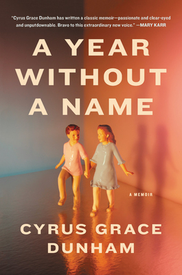 A-Year-Without-a-Name--A-Memoir-by-Cyrus-Grace-Dunham-PDF-EPUB.jpg