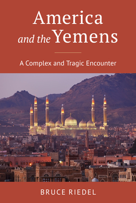 America-and-the-Yemens--A-Complex-and-Tragic-Encounter-by-Bruce-Riedel-PDF-EPUB.jpg