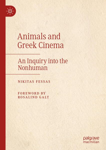Animals-and-Greek-Cinema--An-Inquiry-into-the-Nonhuman-by-Nikitas-Fessas-PDF-EPUB.jpg