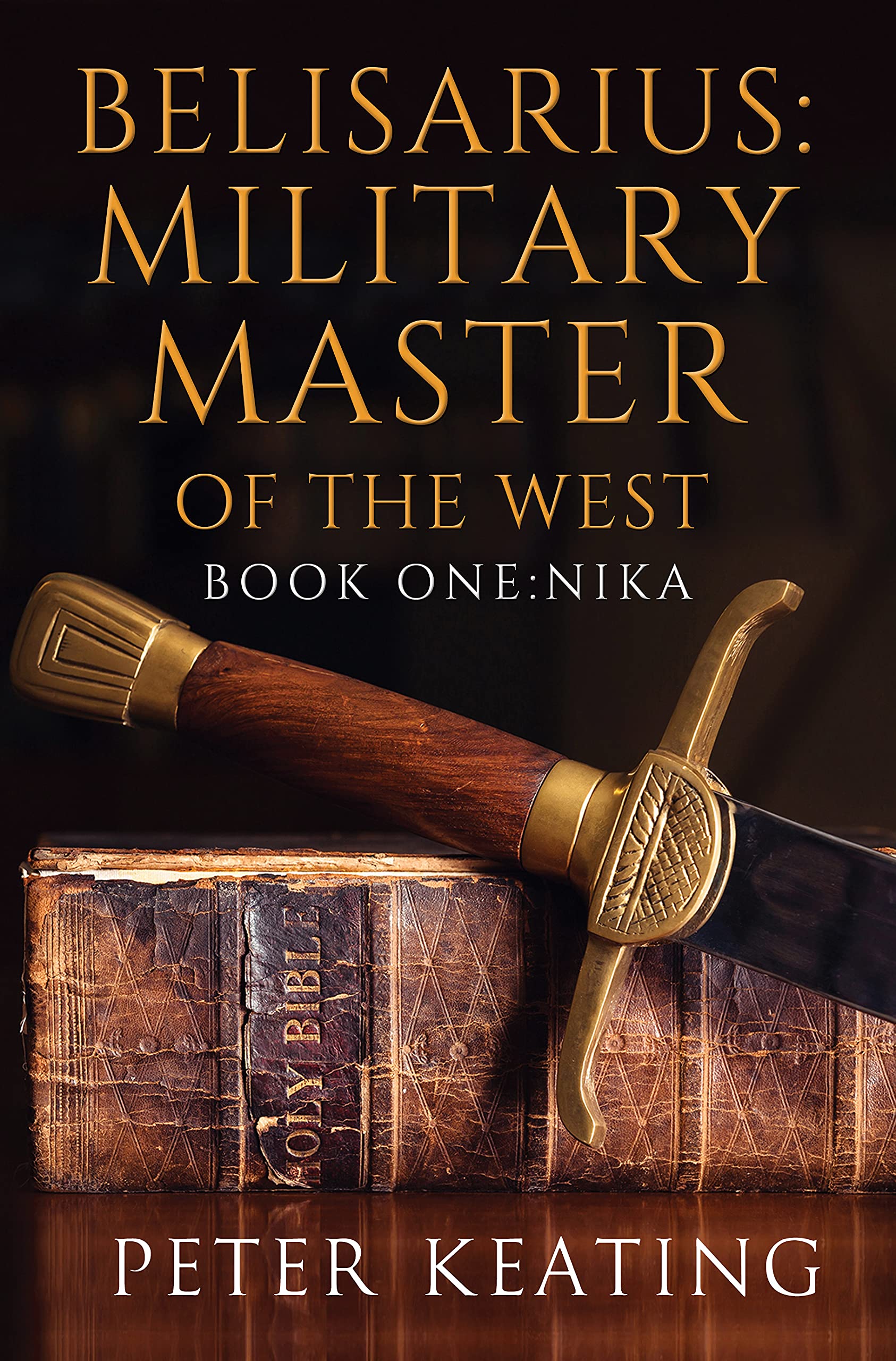 Belisarius--Military-Master-of-the-West--Book-One--Nika-by-Peter-Keating-PDF-EPUB.jpg