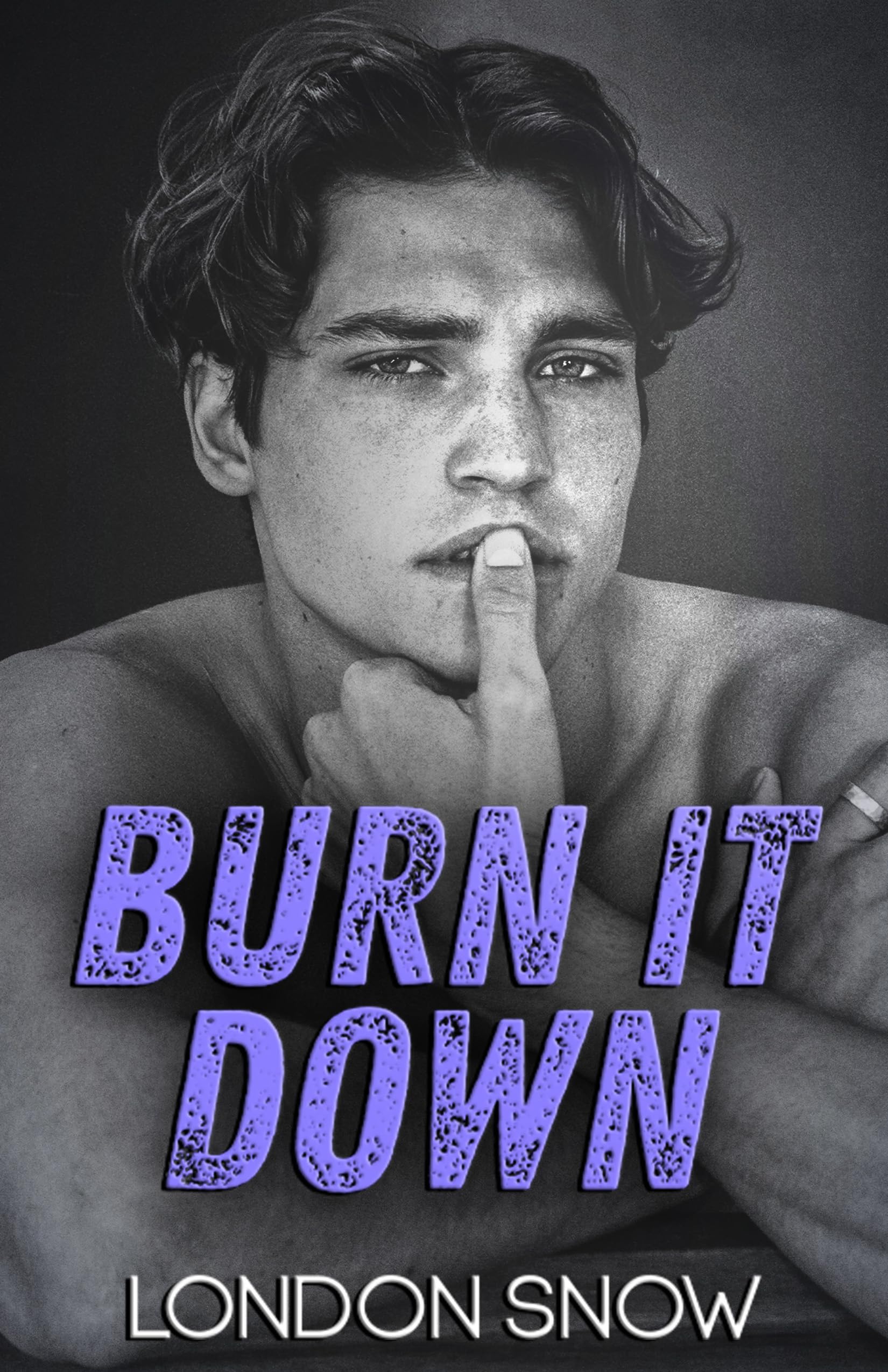 Burn-it-Down-by-London-Snow-PDF-EPUB.jpg