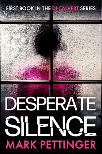 Desperate-Silence--by-Mark-Pettinger-PDF-EPUB.jpg
