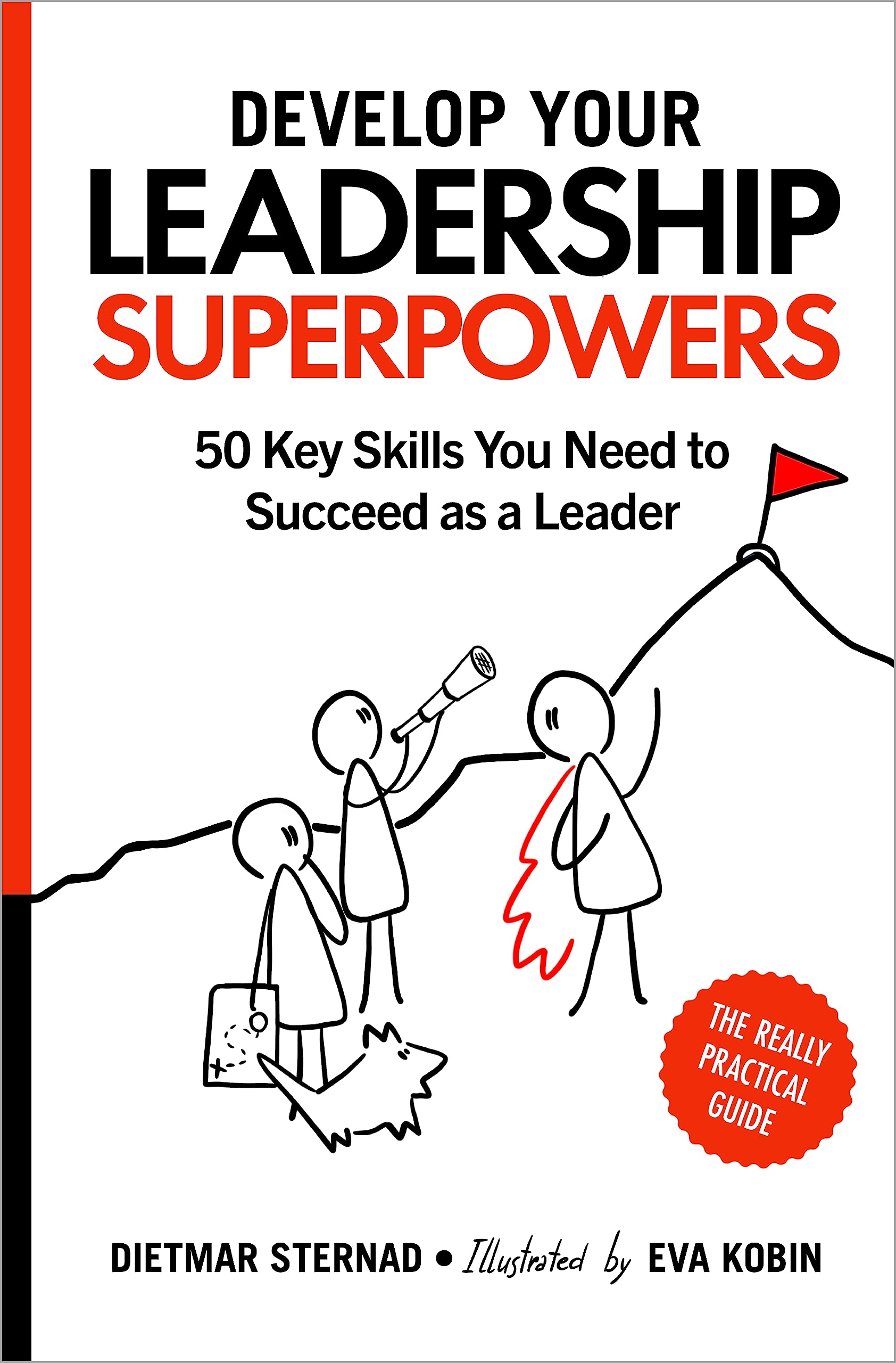 Develop-Your-Leadership-Superpowers--50-Key-Skills-You-Need-to-Succeed-as-a-Leader-by-Dietmar-Sternad-PDF-EPUB.jpg