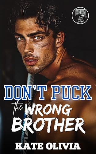 Don-t-Puck-the-Wrong-Brother--An-Ex-s-Brother-Hockey-Romance-by-Kate-Olivia-PDF-EPUB.jpg