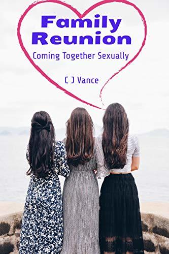 Family-Reunion--Coming-Together-Sexually-by-CJ-Vance-PDF-EPUB.jpg