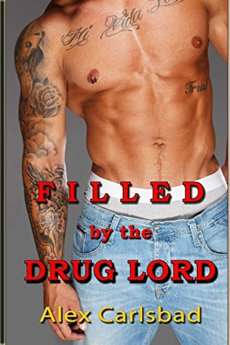 Filled-by-the-Drug-Lord-by-Alex-Carlsbad-PDF-EPUB.jpg