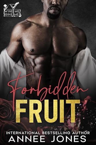 Forbidden-Fruit--A-Wine-Me-Dine-Me-Steamy-Short-Romance-by-Annee-Jones-PDF-EPUB.jpg