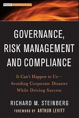 Governance-Risk-Management-and-Compliance--It-Can't-Happen-to-Us--Avoiding-Corporate-Disaster-While-Driving-Success-by-Richard-M-Steinberg-PDF-EPUB.jpg
