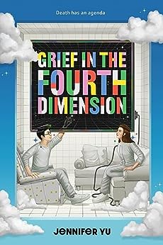 Grief-in-the-Fourth-Dimension-by-Jennifer-Yu-PDF-EPUB.jpg