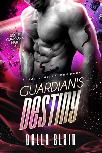 Guardian's-Destiny--A-SciFi-Alien-Romance-by-Bella-Blair-PDF-EPUB.jpg