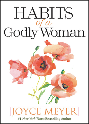 Habits-of-a-Godly-Woman-by-Joyce-Meyer-PDF-EPUB.jpg