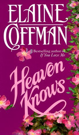 Heaven-Knows-by-Elaine-Coffman-PDF-EPUB.jpg
