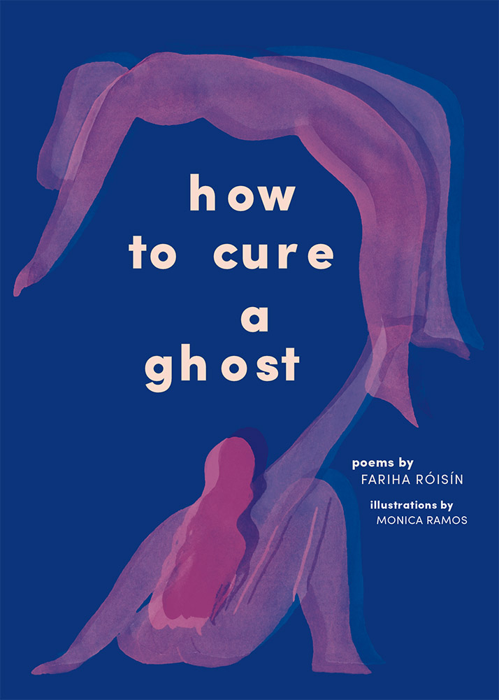 How-to-Cure-a-Ghost--Poems-by-Fariha-Róisín-PDF-EPUB.jpg