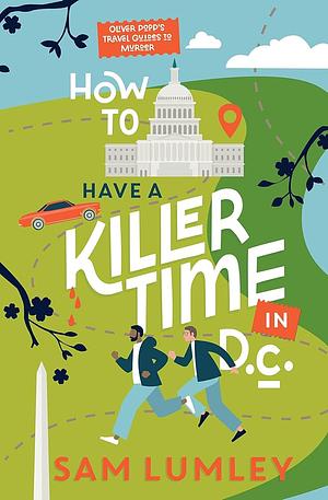 How-to-Have-a-Killer-Time-in-DC-by-Sam-Lumley-PDF-EPUB.jpg