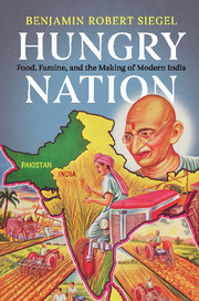 Hungry-Nation--Food-Famine-and-the-Making-of-Modern-India-by-Benjamin-Robert-Siegel-PDF-EPUB.jpg