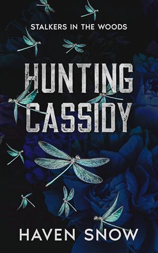 Hunting-Cassidy--Stalkers-in-the-Woods-by-Haven-Snow-PDF-EPUB.jpg
