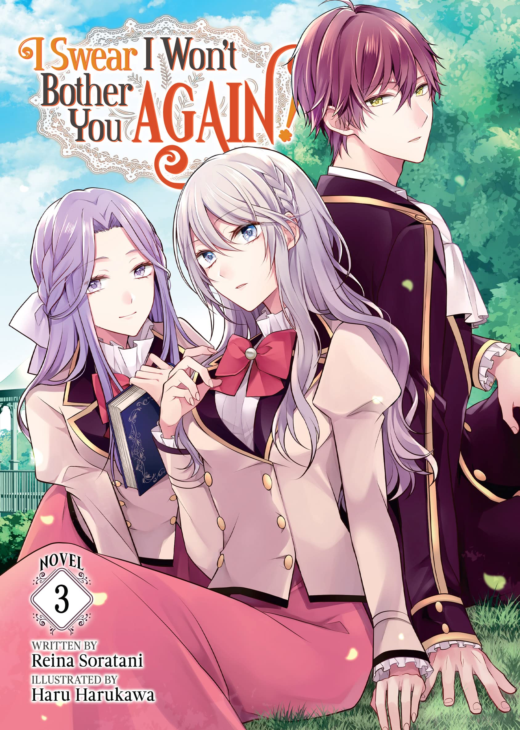 I-Swear-I-Won't-Bother-You-Again!-(Light-Novel)-Vol-3-by-Reina-Soratani-PDF-EPUB.jpg