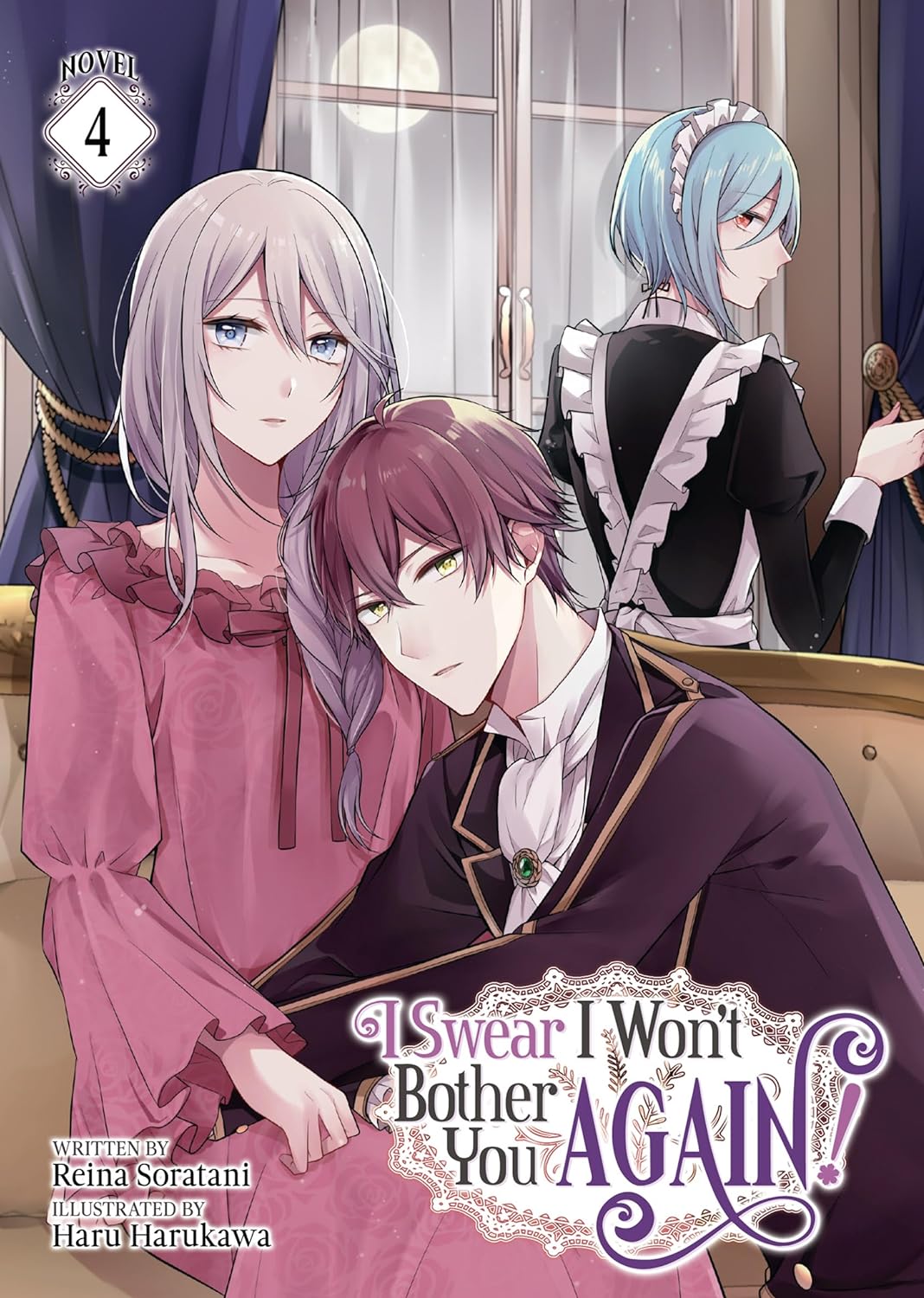 I-Swear-I-Won't-Bother-You-Again!-(Light-Novel)-Vol-4-by-Reina-Soratani-PDF-EPUB.jpg