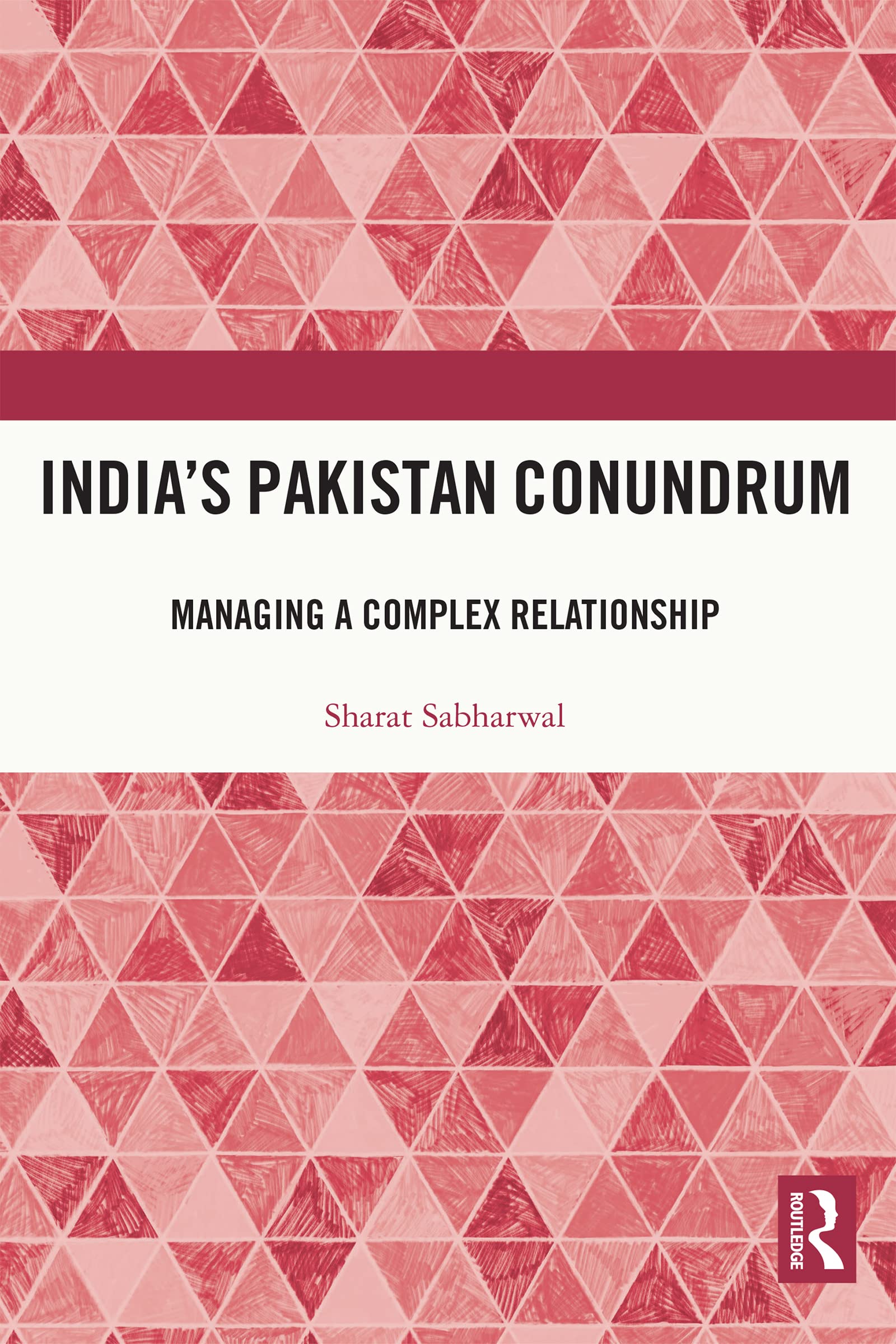 India-s-Pakistan-Conundrum--Managing-a-Complex-Relationship-by-Sharat-Sabharwal-PDF-EPUB.jpg
