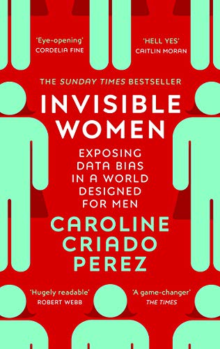 Invisible-Women--Exposing-Data-Bias-in-a-World-Designed-for-Men-by-Caroline-Criado-Pérez-PDF-EPUB.jpg
