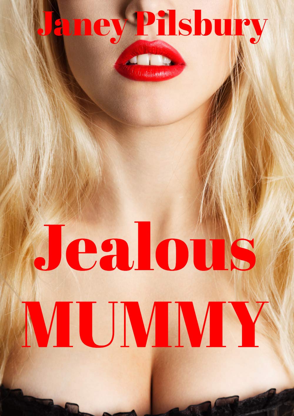 Jealous-Mummy--What-does-her-daughter-have-that-she-doesn't--by-Janey-Pilsbury-PDF-EPUB.jpg