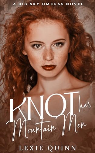 Knot-Her-Mountain-Men--A-Big-Sky-Omegas-Novel-by-Lexie-Quinn-PDF-EPUB.jpg