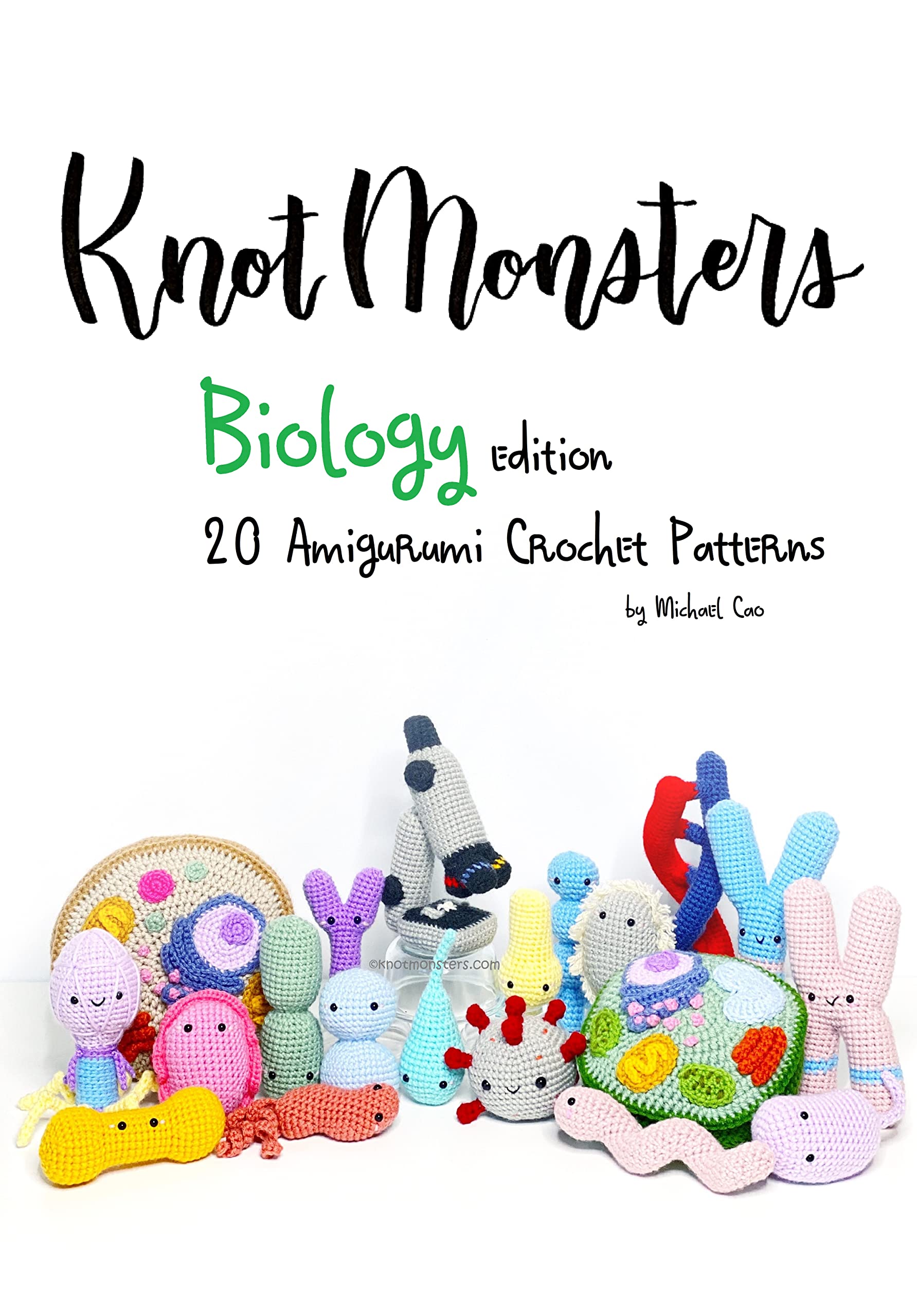 Knotmonsters--Biology-edition--20-Amigurumi-Crochet-Patterns-by-Michael-Cao-PDF-EPUB.jpg