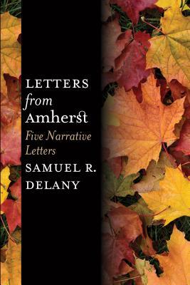 Letters-from-Amherst--Five-Narrative-Letters-by-Samuel-R-Delany-PDF-EPUB.jpg
