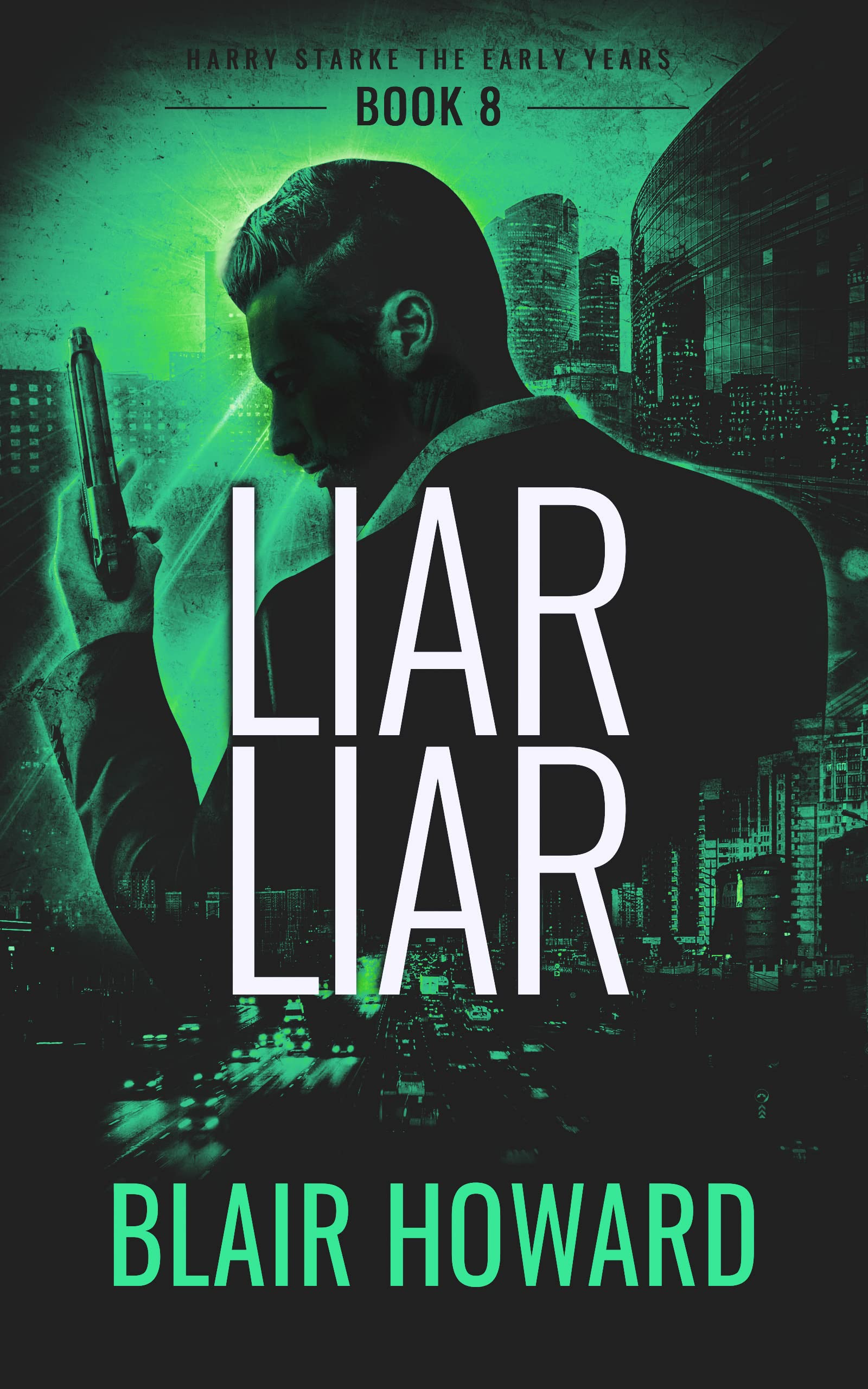 Liar-Liar--Harry-Starke--The-Early-Years-by-Blair-Howard-PDF-EPUB.jpg