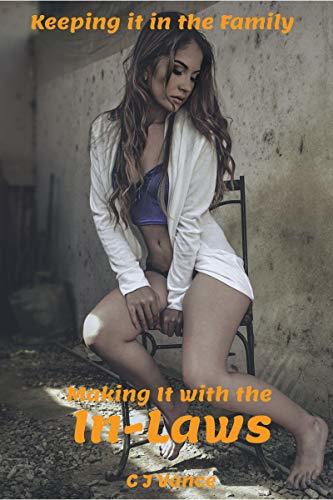 Making-It-with-the-In-Laws--Keeping-It-in-the-Family-by-CJ-Vance-PDF-EPUB.jpg