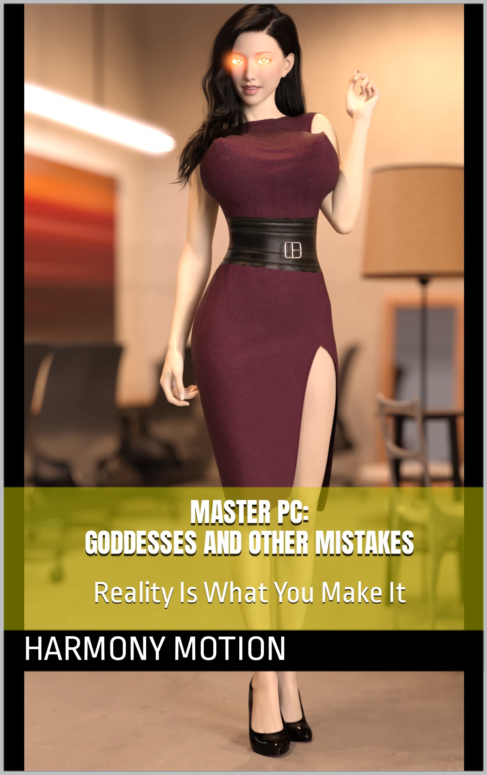 Master-PC--Goddesses-and-Other-Mistakes--Reality-Is-What-You-Make-It-by-Harmony-Motion-PDF-EPUB.jpg