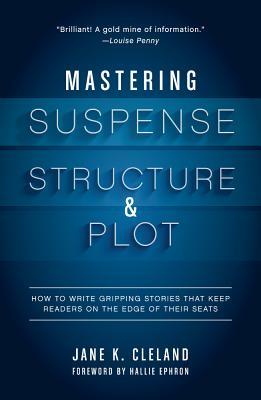 Mastering-Suspense-Structure-and-Plot--How-to-Write-Gripping-Stories-That-Keep-Readers-on-the-Edge-of-Their-Seats-by-Jane-K-Cleland-PDF-EPUB.jpg