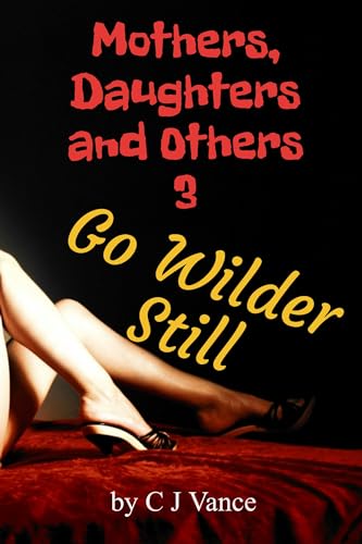Mothers-Daughters-and-Others--Go-Wilder-Still-by-CJ-Vance-PDF-EPUB.jpg