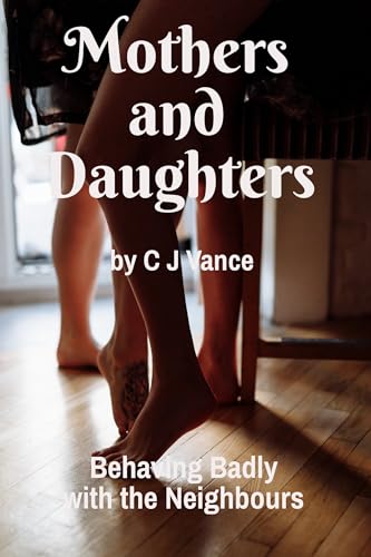 Mothers-and-Daughters--Behaving-Badly-with-the-Neighbours-by-CJ-Vance-PDF-EPUB.jpg