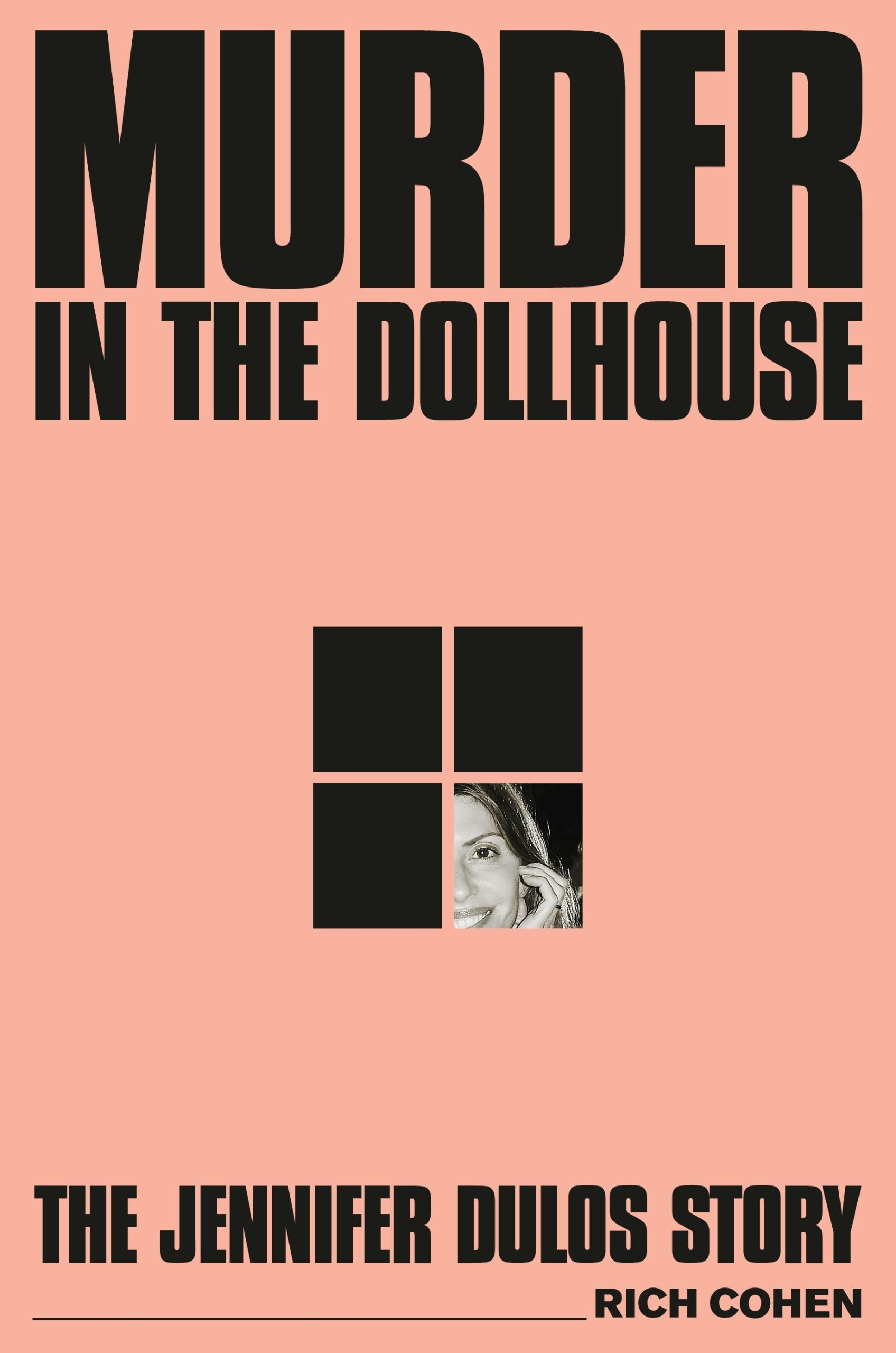 Murder-in-the-Dollhouse--The-Jennifer-Dulos-Story-by-Rich-Cohen-PDF-EPUB.jpg