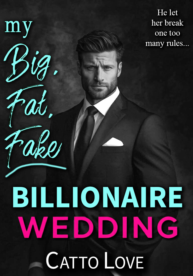 My-Big-Fat-Fake-Billionaire-Wedding-by-Catto-Love-PDF-EPUB.jpg