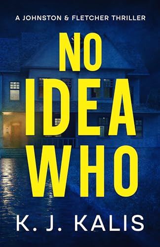 No-Idea-Who--A-Johnston-&-Fletcher-Thriller-by-KJ-Kalis-PDF-EPUB.jpg