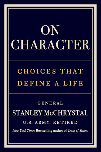 On-Character--Choices-That-Define-a-Life-by-General-Stanley-McChrystal-PDF-EPUB.jpg