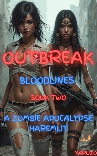 Outbreak---Bloodlines--A-Zombie-Apocalypse-HaremLit-by-Yaruzo-PDF-EPUB.jpg