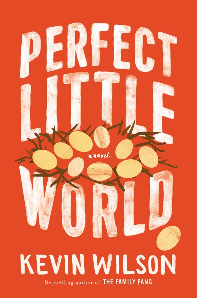 Perfect-Little-World-by-Kevin-Wilson-PDF-EPUB.jpg
