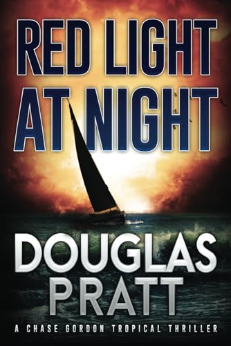Red-Light-at-Night--A-Chase-Gordon-Tropical-Thriller-by-Douglas-Pratt-PDF-EPUB.jpg
