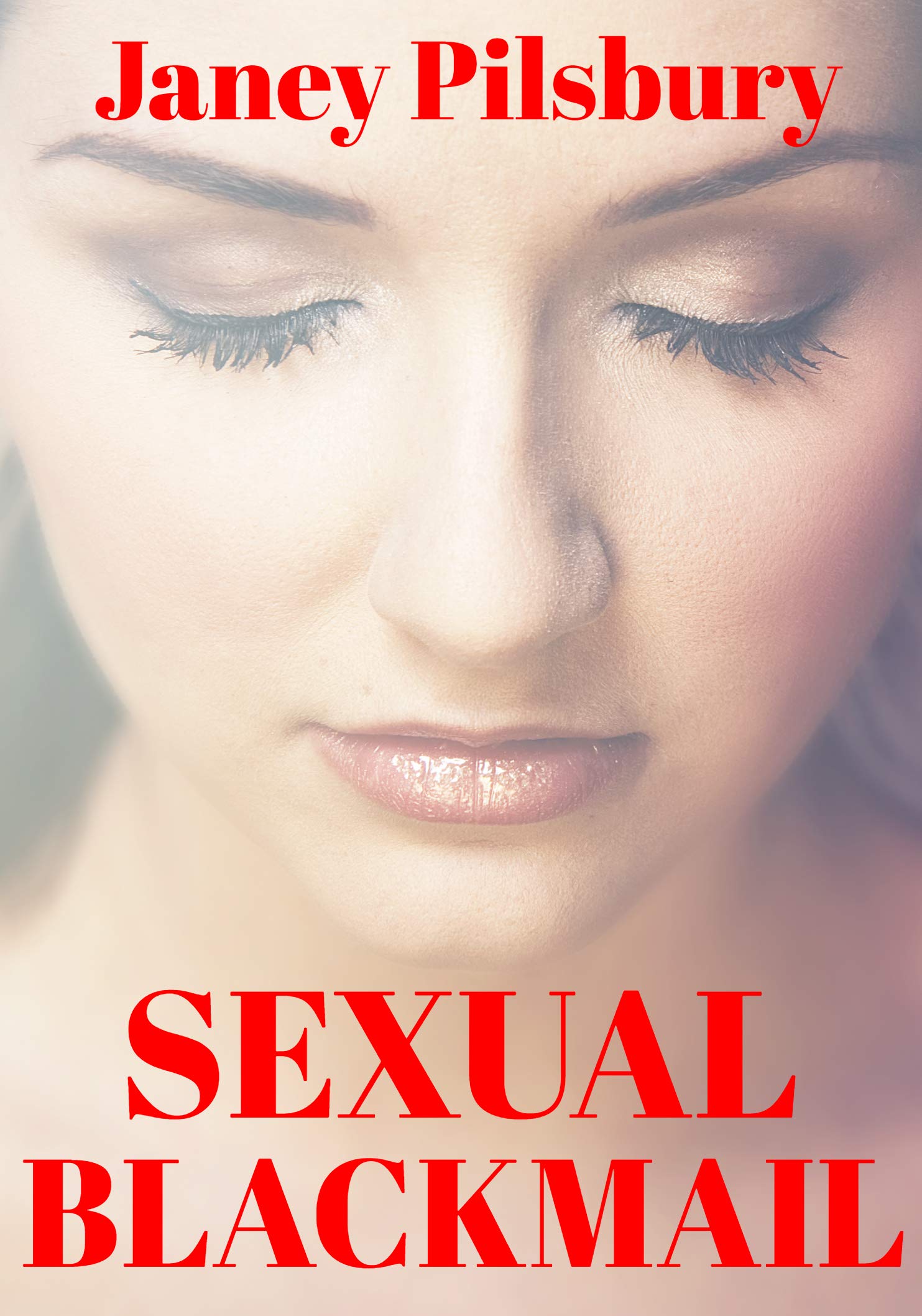 Sexual-Blackmail--A-Story-of-Corruption-Exploitation-&-Abuse-by-Janey-Pilsbury-PDF-EPUB.jpg