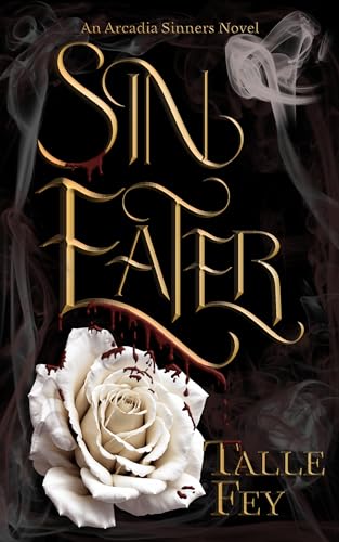 Sin-Eater--An-Arcadia-Sinners-Novel-by-Talle-Fey-PDF-EPUB.jpg