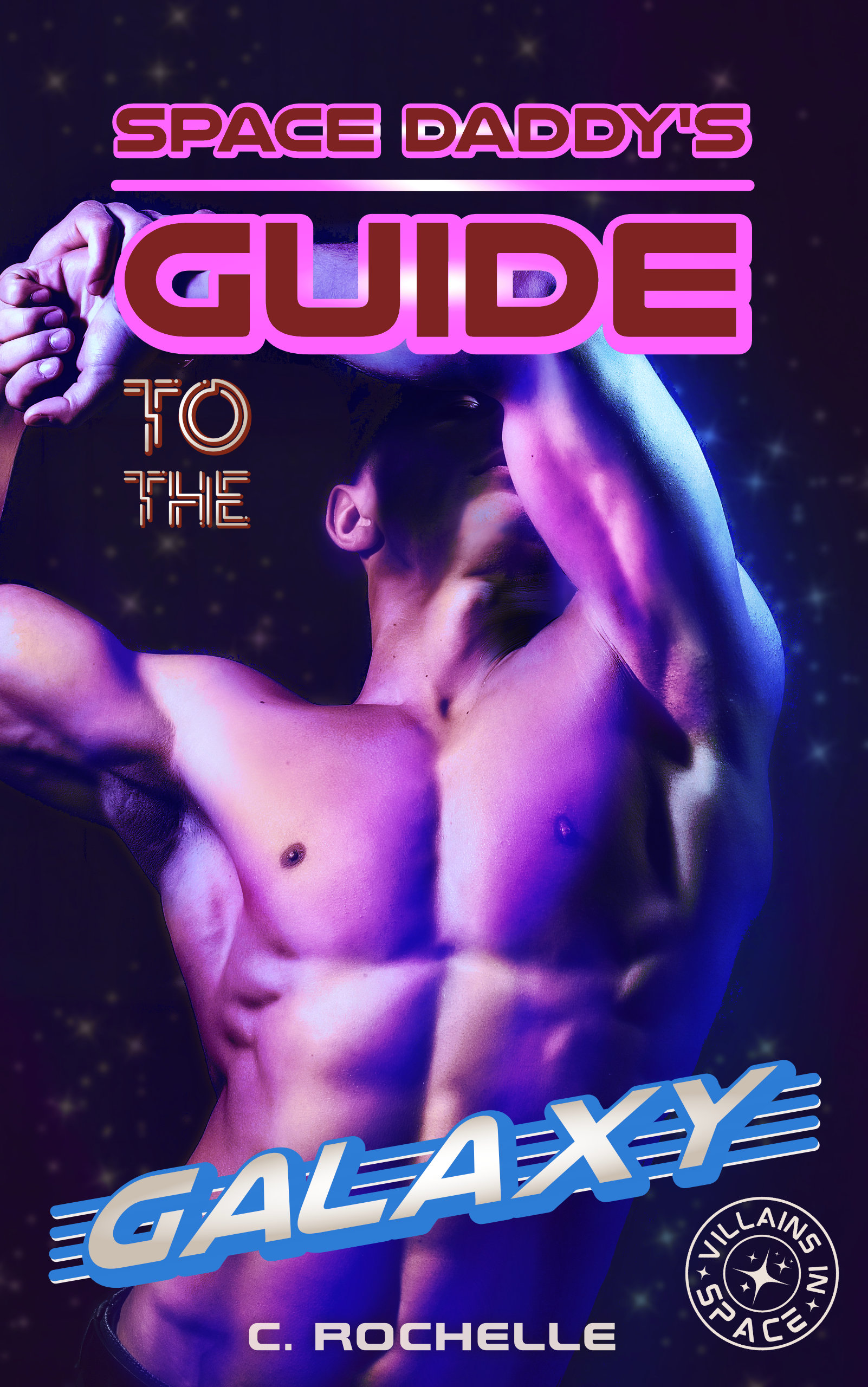 Space-Daddy's-Guide-to-the-Galaxy-by-C-Rochelle-PDF-EPUB.jpg