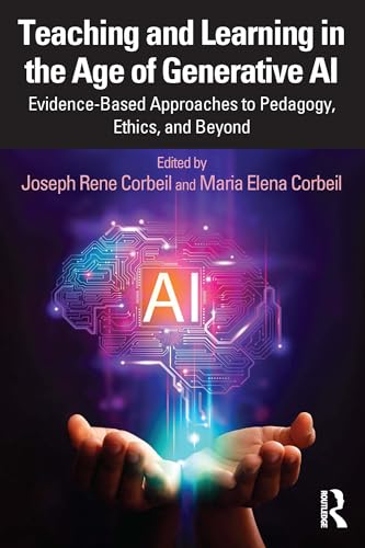 Teaching-and-Learning-in-the-Age-of-Generative-AI--Evidence-Based-Approaches-to-Peda-by-Joseph-Rene-Corbeil-PDF-EPUB.jpg
