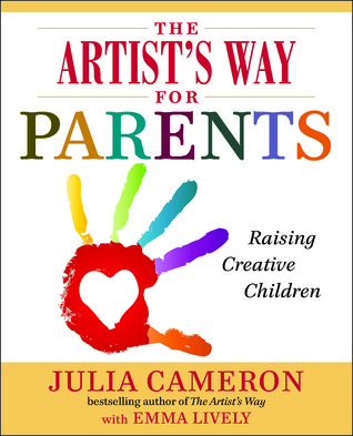 The-Artist's-Way-for-Parents--Raising-Creative-Children-by-Julia-Cameron-PDF-EPUB.jpg