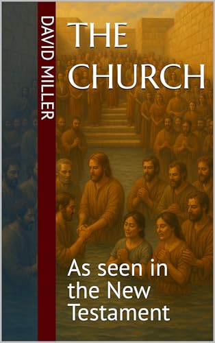 The-Church--As-seen-in-the-New-Testament-by-David-Miller-PDF-EPUB.jpg
