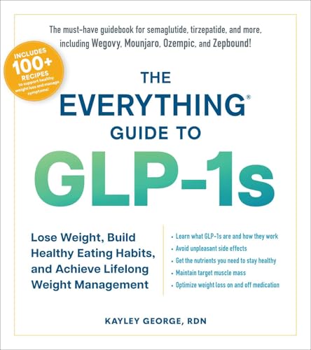 The-Everything-Guide-to-GLP-1s--Lose-Weight-Build-Healthy-Eating-Habits-and-Achieve-Lifelong-Weight-Management-by-Kayley-George-PDF-EPUB.jpg