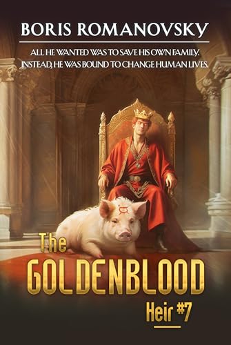 The-Goldenblood-Heir-(Book-7)--A-Portal-Progression-Fantasy-Series-by-Boris-Romanovsky-PDF-EPUB.jpg